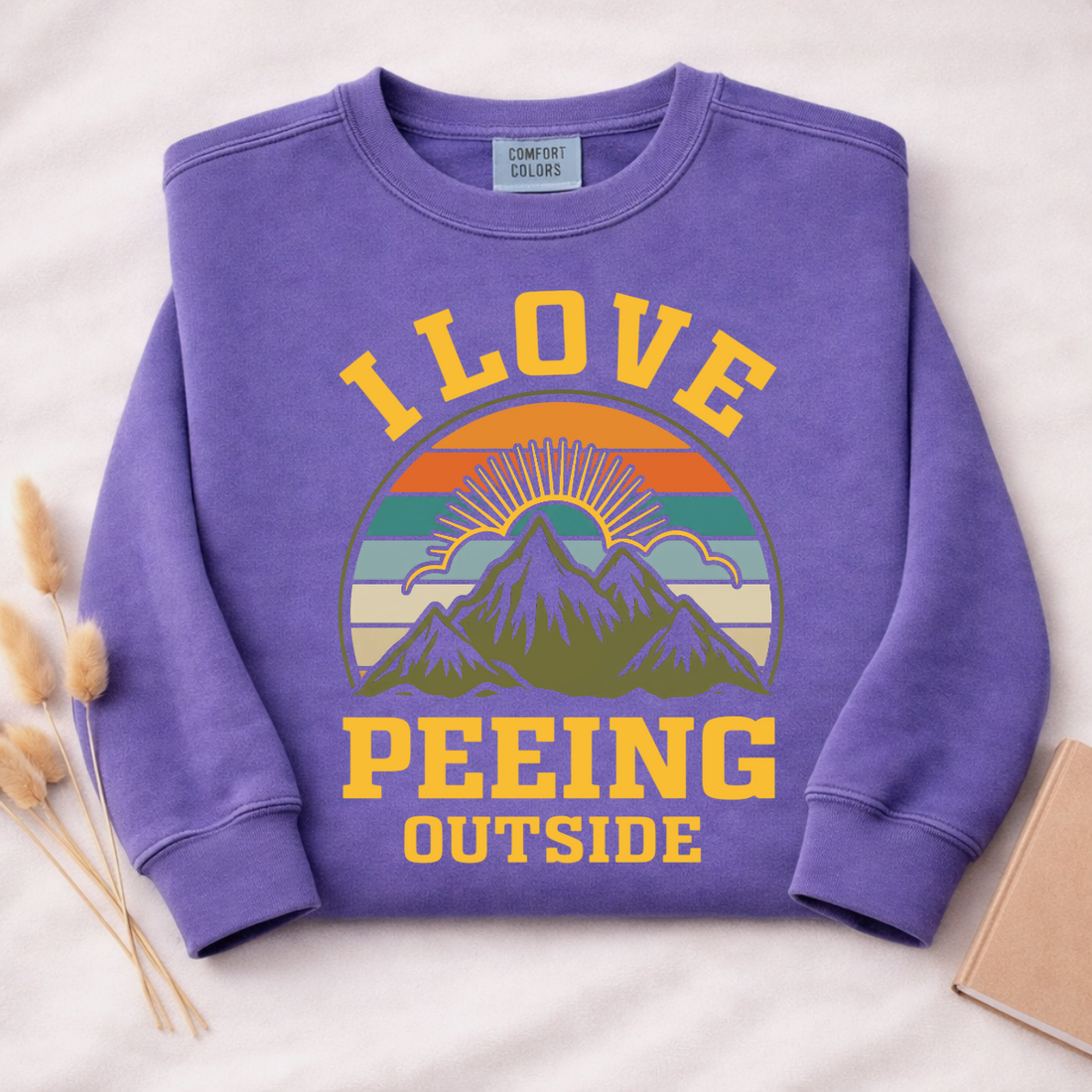 I Love Peeing Outside Sweatshirt | Funny Hiking Shirt