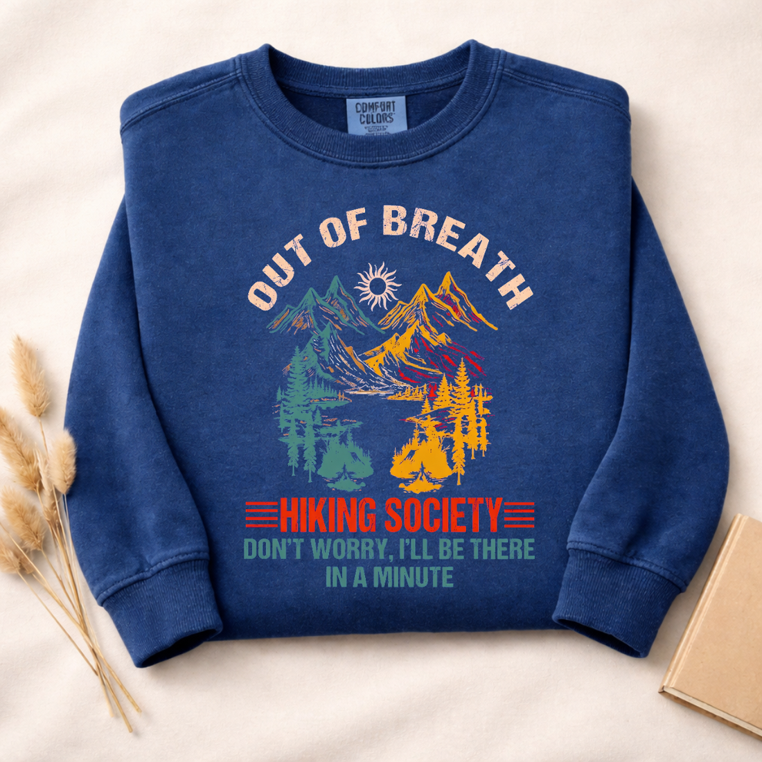 Out Of Breath Hiking Society Sweatshirt | Funny Hiking Shirt