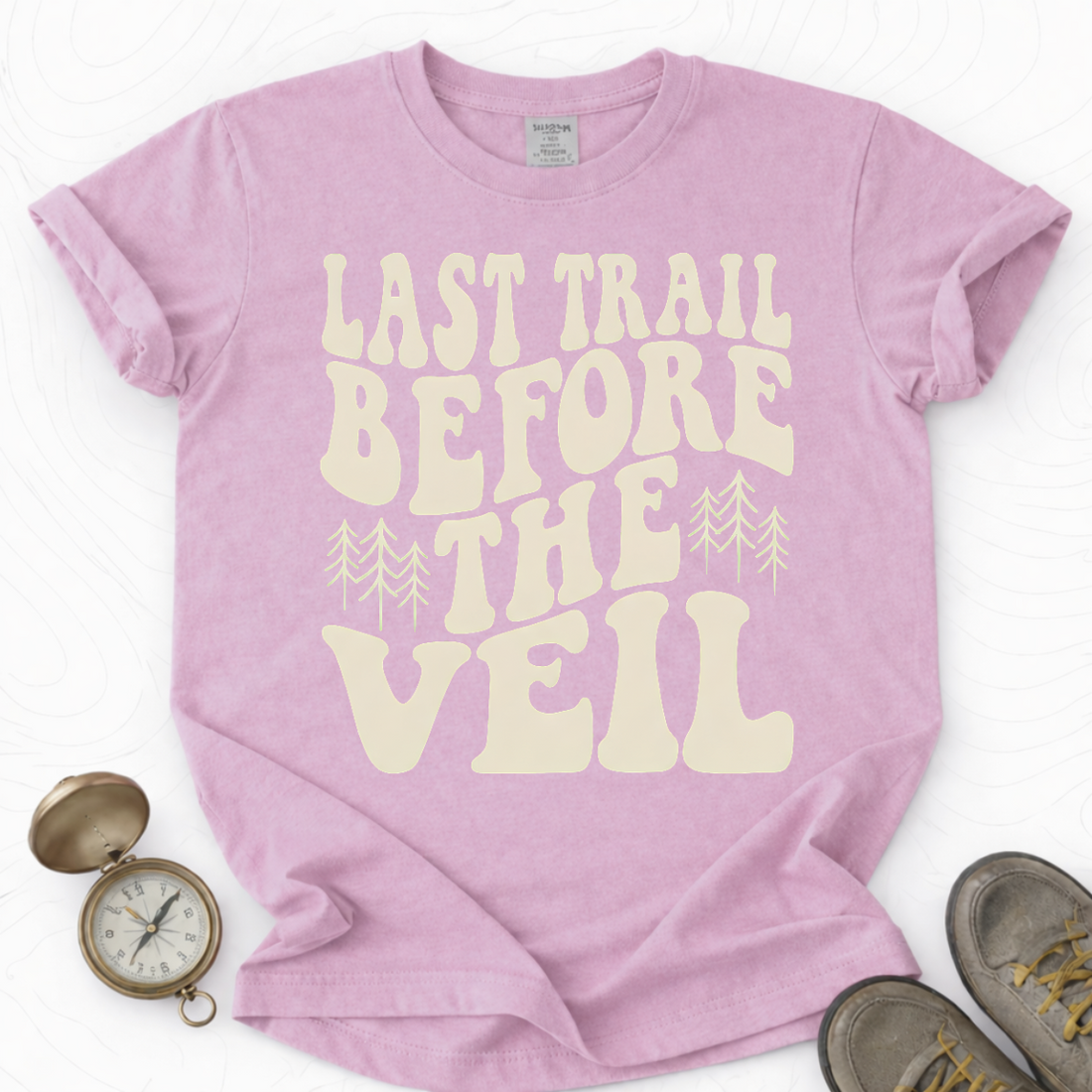 Last Trail Before The Veil T-shirt | Funny Hiking Shirt