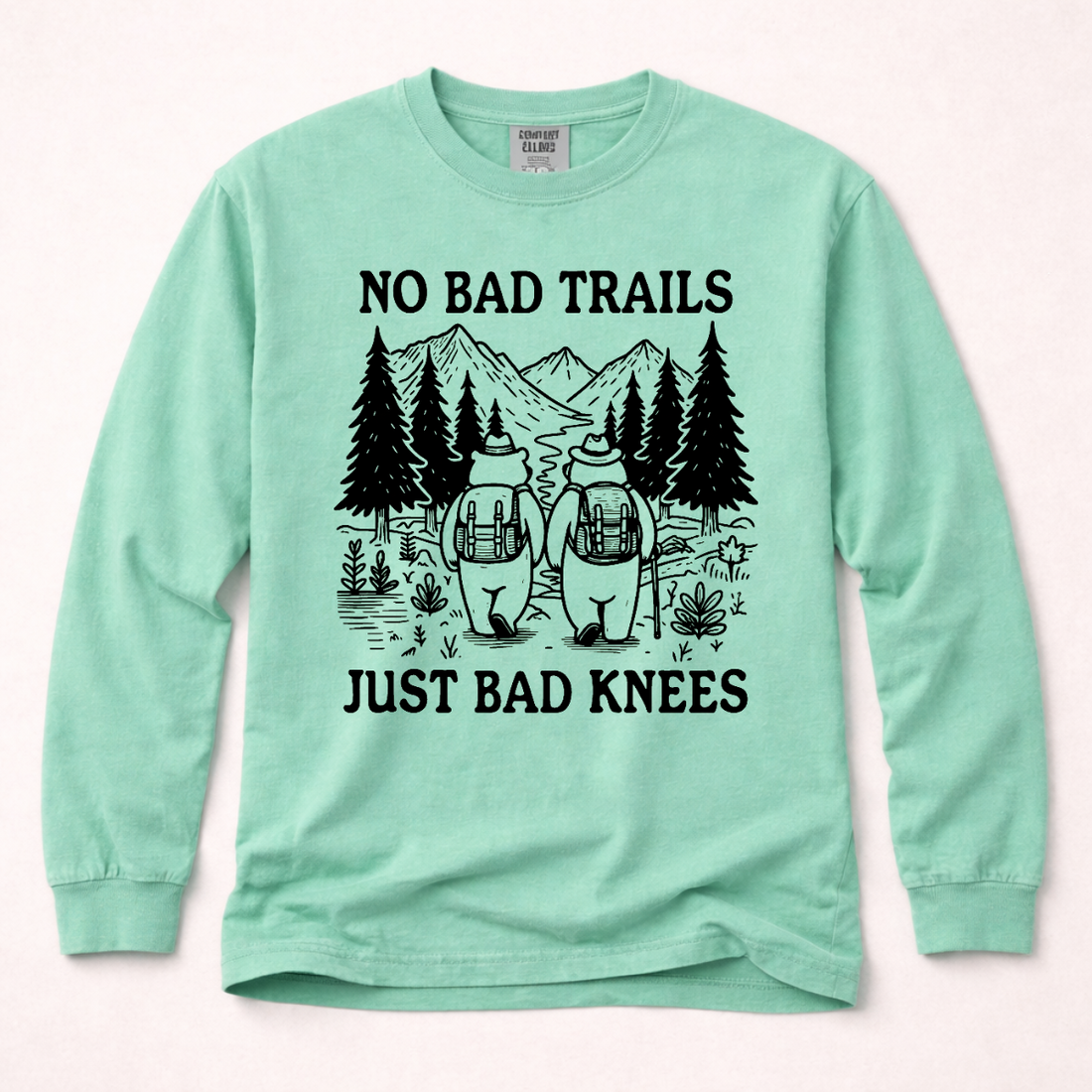 No Bad Trails Just Bad Knees Long Sleeve | Funny Hiking Shirt