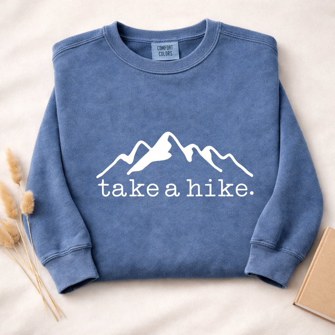 Take A Hike Sweatshirt | Funny Hiking Shirt