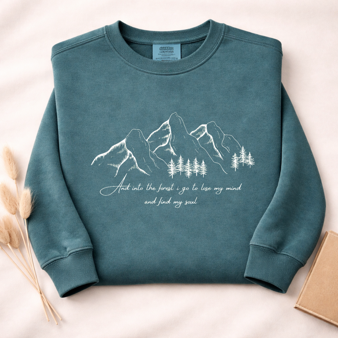 And Into The Forest I Go To Lose My Mind And Find My Soul Sweatshirt | Funny Hiking Shirt