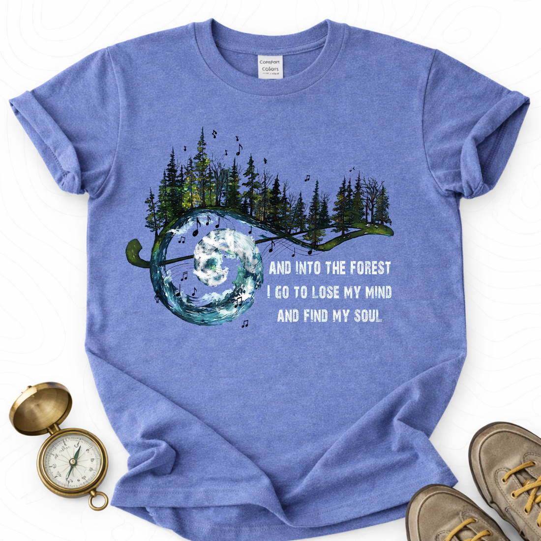 And Into The Forest I Go To Lose My Mind And Find My Soul T-shirt | Funny Hiking Shirt