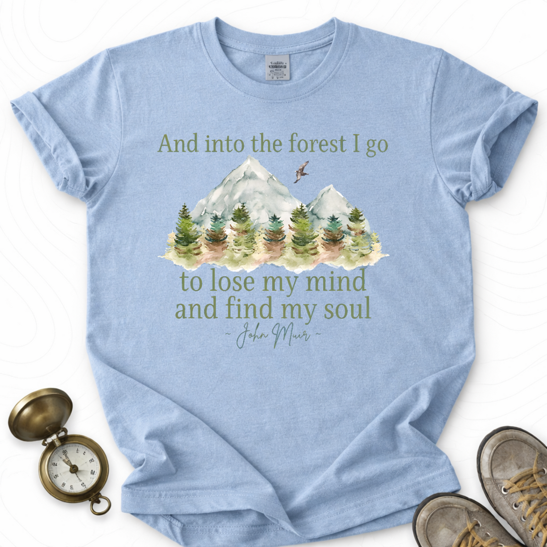 And Into The Forest I Go To Lose My Mind And Find My Soul T-shirt | Funny Hiking Shirt
