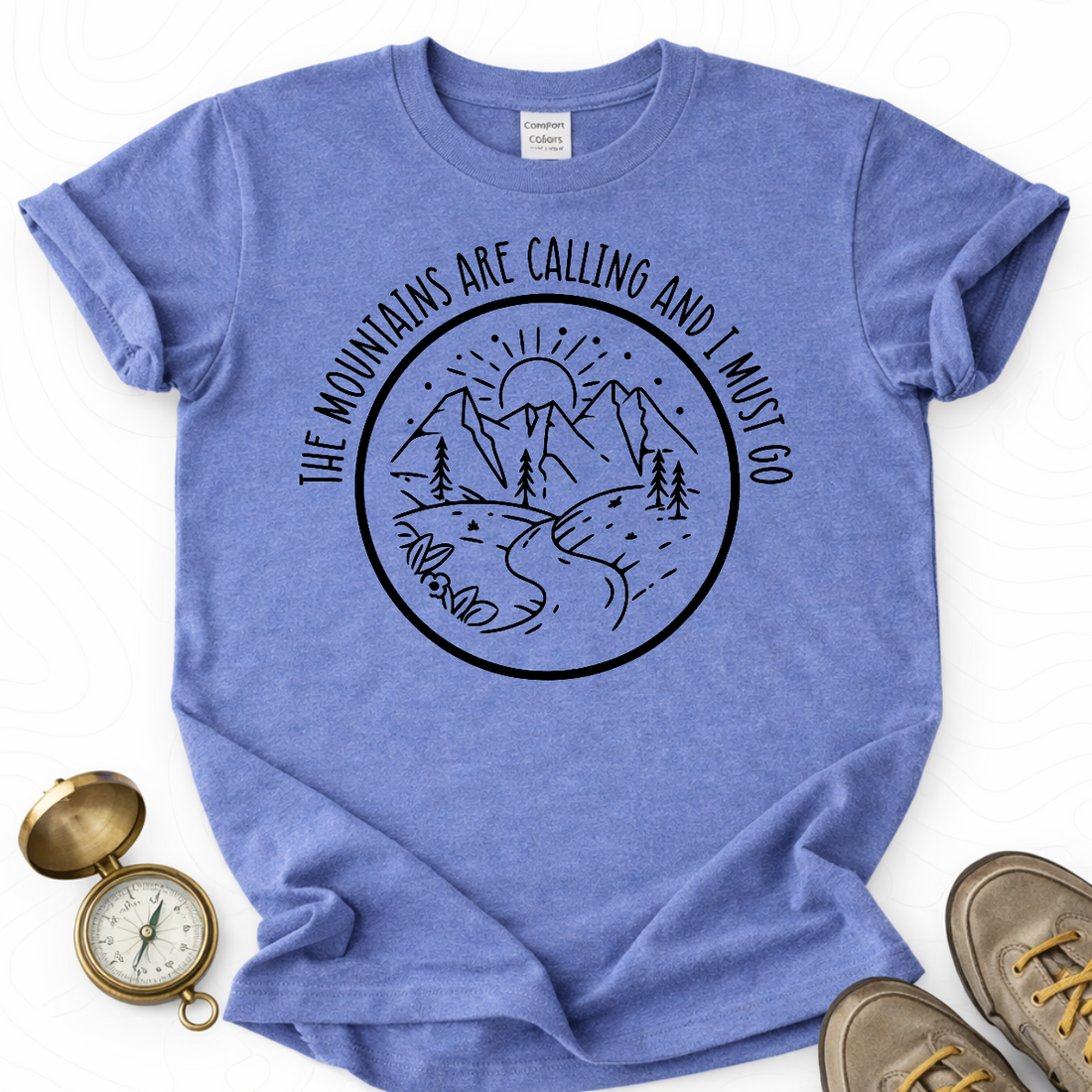 The Mountains Are Calling And I Must Go T-shirt | Funny Hiking Shirt