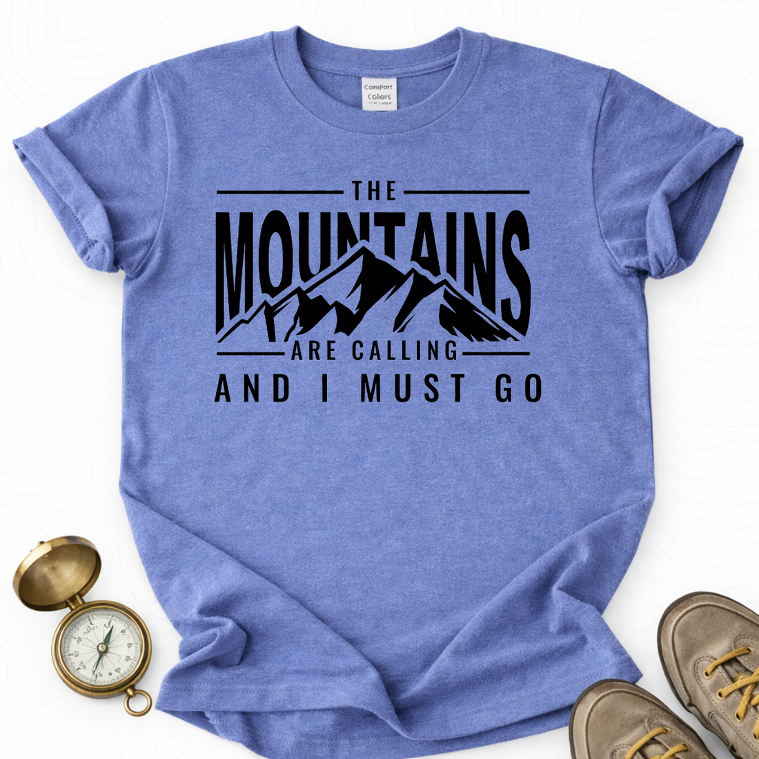 The Mountains Are Calling And I Must Go T-shirt | Funny Hiking Shirt