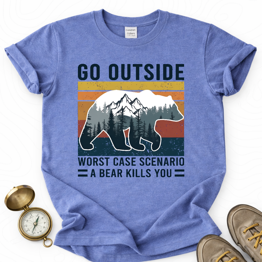 Go Outside Worst Case Scenario A Bear Kills You T-shirt | Funny Hiking Shirt