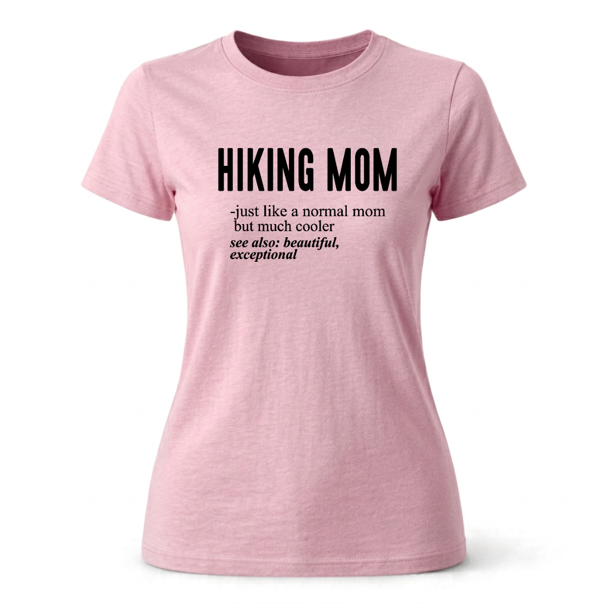 Hiking Mom T-shirt | Funny Hiking Shirt