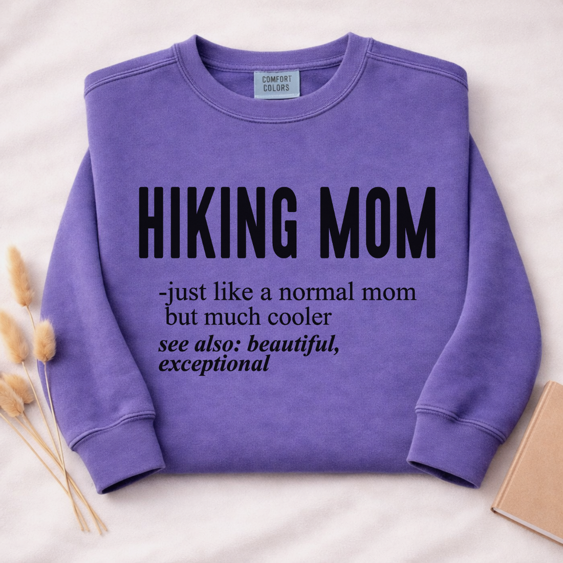 Hiking Mom Definition Sweatshirt | Funny Hiking Shirt