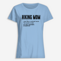 Hiking Mom T-shirt | Funny Hiking Shirt