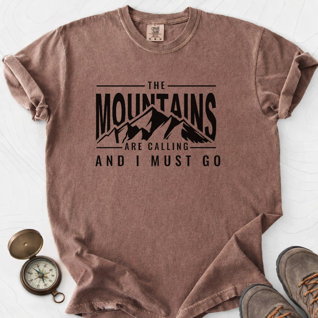 The Mountains Are Calling And I Must Go T-shirt | Funny Hiking Shirt