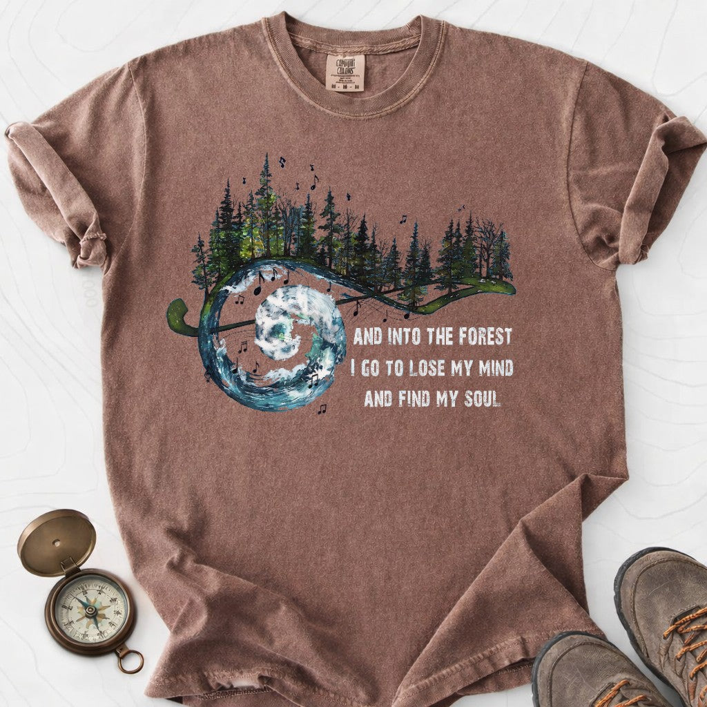 And Into The Forest I Go To Lose My Mind And Find My Soul T-shirt | Funny Hiking Shirt