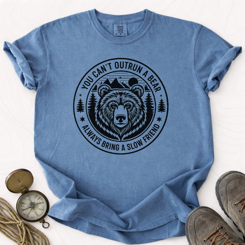 You Can'T Outrun A Bear Always Bring A Slow Friend T-shirt | Funny Hiking Shirt