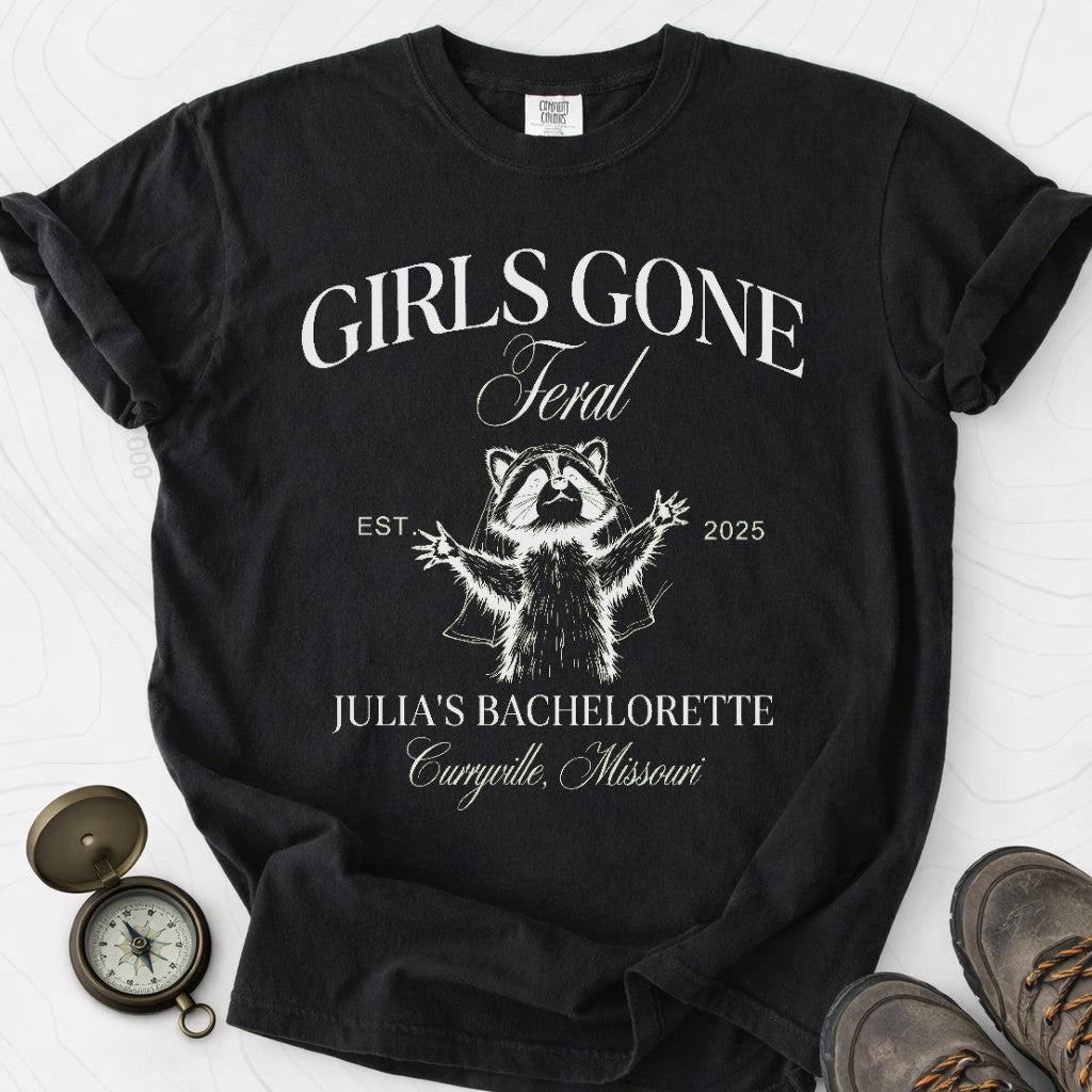 Girls Gone Feral Bachelorette party T-shirt | Funny Hiking Shirt