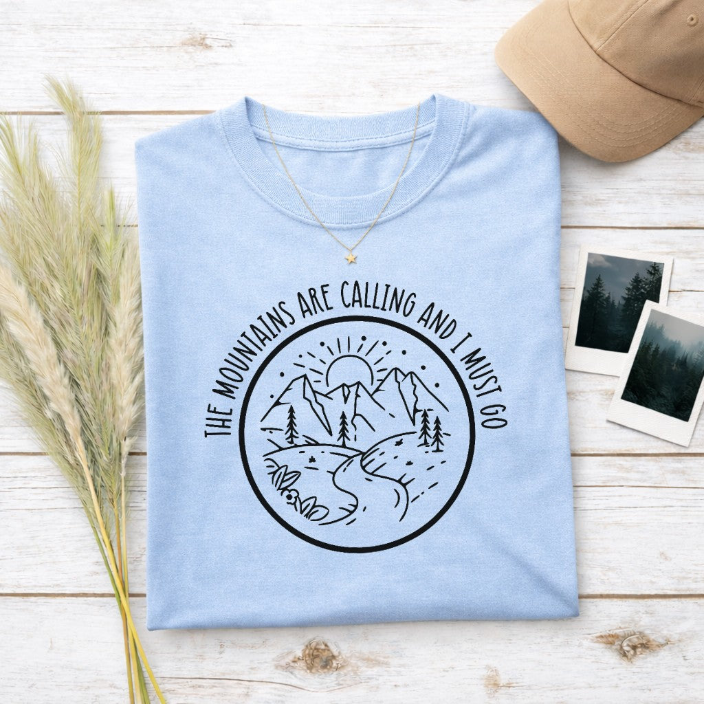 The Mountains Are Calling And I Must Go Women's T-shirt | Funny Hiking Shirt