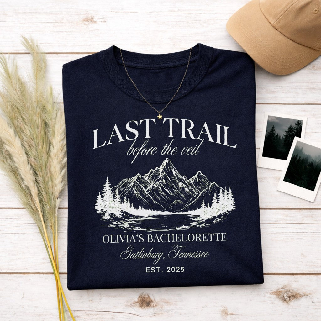 Last Trail Before The Veil Women's T-shirt | Funny Hiking Shirt
