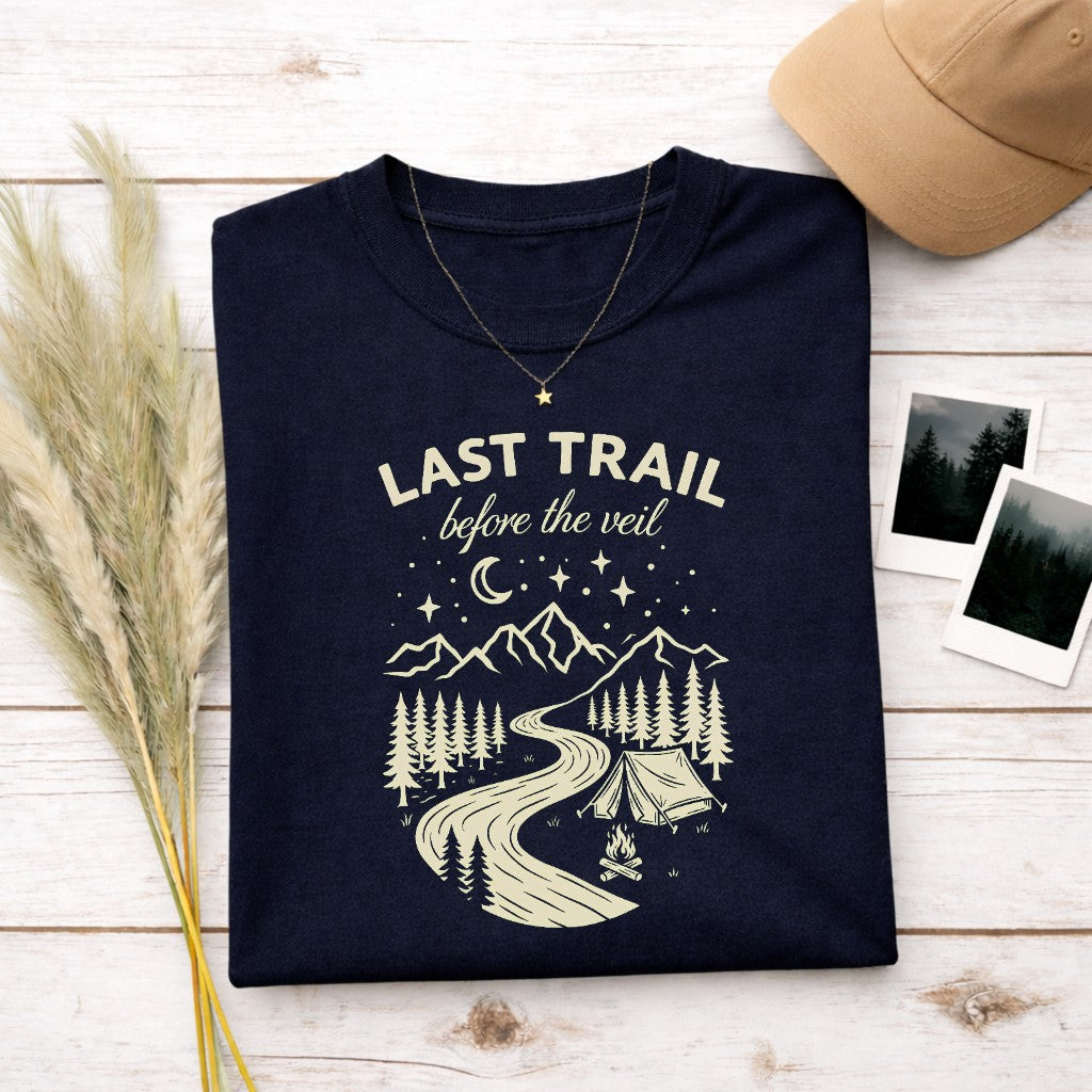 Last Trail Before The Veil Women's T-shirt | Funny Hiking Shirt