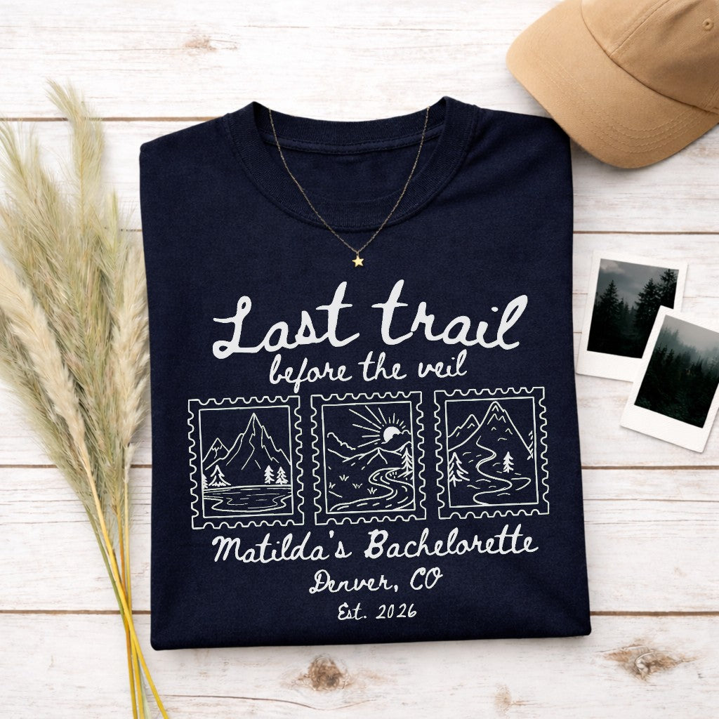 Last Trail Before the Veil Women's T-shirt | Funny Hiking Shirt